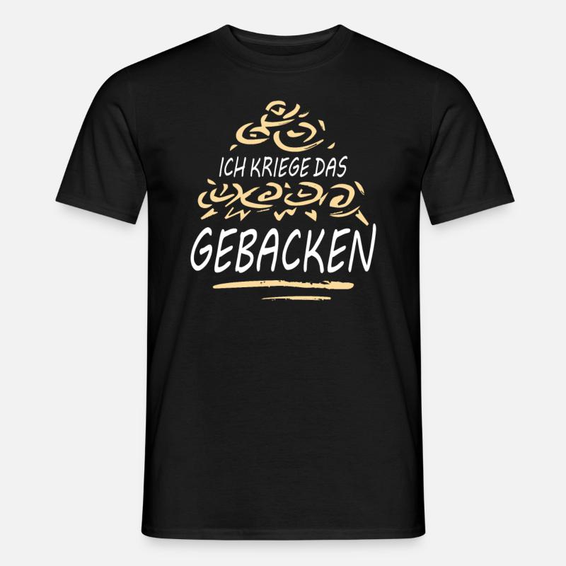 Backen Spruch - Männer T-Shirt - Schwarz