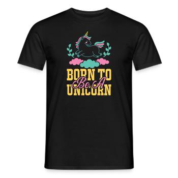 Einhorn Born To Be A Unicorn - Männer T-Shirt - Schwarz - Vorne - AI Model Male 178 light (178cm)