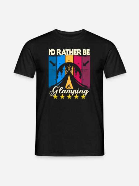 I'd rather be Glamping - Men's T-Shirt - black