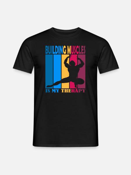 Building Muscles is My Therapy - Men's T-Shirt - black