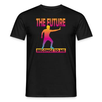 The Future Belongs To Me - Men's T-Shirt - black - Front - AI Model Male 178 light (178cm)