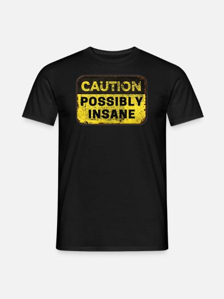 Warning a crazy person - Men's T-Shirt - black