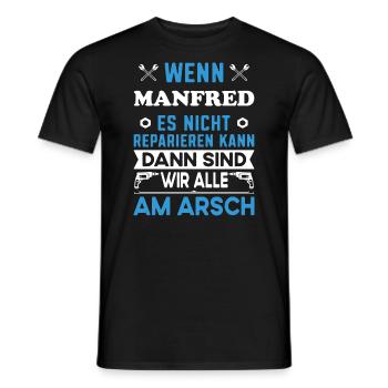 Name Manfred reparieren Arbeit Büro lustig Fun - Männer T-Shirt - Schwarz - Vorne - AI Model Male 178 light (178cm)