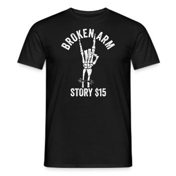 Gebrochener Arm Spruch - Ambruch Fraktur Gipsarm - Männer T-Shirt - Schwarz - Vorne - AI Model Male 178 light (178cm)