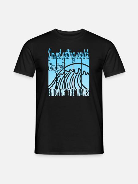 I am not seasick - Men's T-Shirt - black
