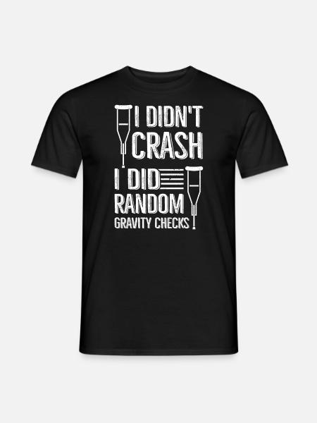 Gravity Checks - Knochenbruch Fraktur - Männer T-Shirt - Schwarz