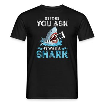 Before You Ask It Was A Shark - Knochenbruch - Männer T-Shirt - Schwarz - Vorne - AI Model Male 178 light (178cm)