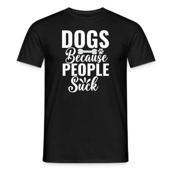 Dogs Because People Suck - Men's T-Shirt - black - Front - AI Model Male 178 light (178cm)