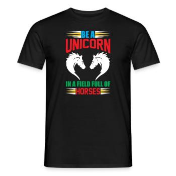 Sei ein Einhorn in einem Pferdefeld Unicorn - Männer T-Shirt - Schwarz - Vorne - AI Model Male 178 light (178cm)