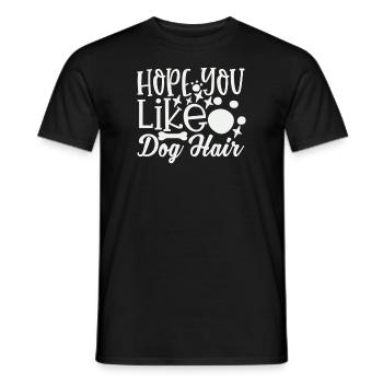 Hoffe du magst Hundehaar - Männer T-Shirt - Schwarz - Vorne - AI Model Male 178 light (178cm)
