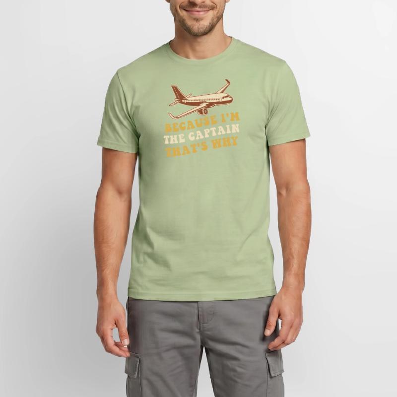 Parce que je suis le commandant de bord Pilot Flight Captain Flyer T-shirt homme