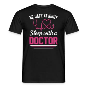 Be safe tonight, sleep with a doctor - Men's T-Shirt - black - Front - AI Model Male 178 light (178cm)