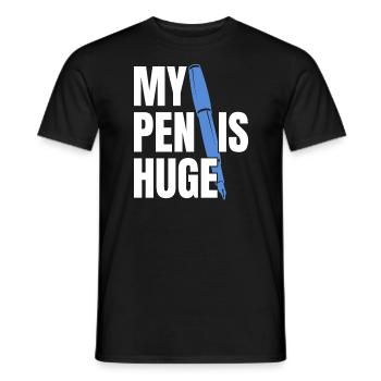 My pen is huge - Men's T-Shirt - black - Front - AI Model Male 178 light (178cm)