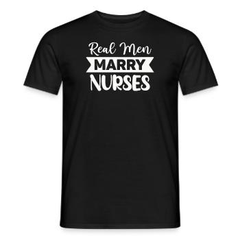 Echte Männer heiraten Krankenschwestern - Männer T-Shirt - Schwarz - Vorne - AI Model Male 178 light (178cm)