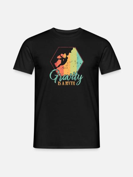 Gravity is a Myth Hobby Klettern Bouldern - Männer T-Shirt - Schwarz