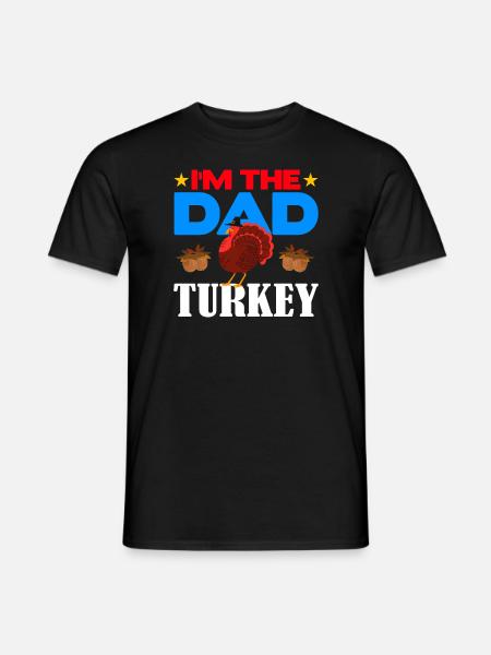 I'm the Dad Turkey - Männer T-Shirt - Schwarz