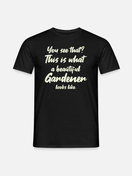 Gardener Garden Gardening - Men's T-Shirt - black