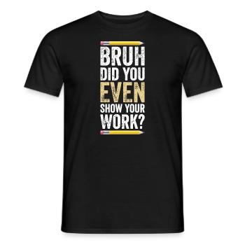 Drôle Professeur de Math Blague Hommes Femmes Fun Meilleur Math Qu - T-shirt homme - noir - Devant - AI Model Male 178 light (178cm)