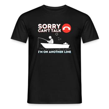 Sorry Can't Talk I'm On Another Line - Fishing & F - Men's T-Shirt - black - Front - AI Model Male 178 light (178cm)