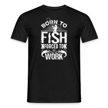 Born to Fish but Forced to Work Funny Fishing Quot - Men's T-Shirt - black - Front - AI Model Male 178 light (178cm)