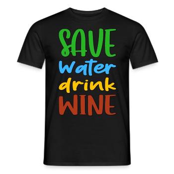 Lustiges Zitat Wasser sparen, Wein trinken. - Männer T-Shirt - Schwarz - Vorne - AI Model Male 178 light (178cm)