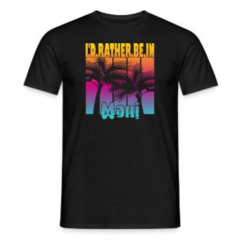 I'd rather be in Maui - Men's T-Shirt - black - Front - AI Model Male 178 light (178cm)