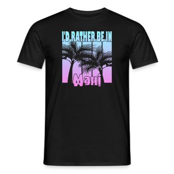 I'd rather be in Maui - Men's T-Shirt - black - Front - AI Model Male 178 light (178cm)