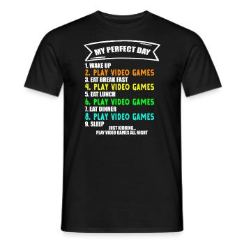 My Perfect Day Video Games Shirt Funny Video Gamer - Men's T-Shirt - black - Front - AI Model Male 178 light (178cm)