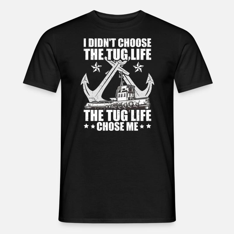 Schlepper Schleppboot Tug Life - Männer T-Shirt - Schwarz