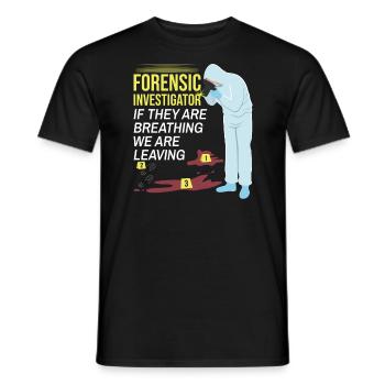 Forensic Technician Crime Scene Investigator Forensic Sentence - Men's T-Shirt - black - Front - AI Model Male 178 light (178cm)