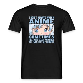 I Don't Always Watch Anime Funny Kawaii Japanese G - Men's T-Shirt - black - Front - AI Model Male 178 light (178cm)