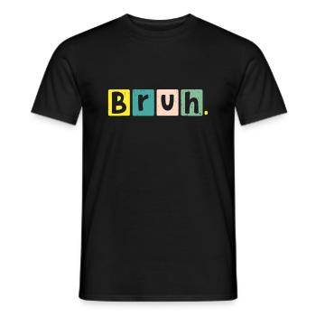 Bruh Meme Funny Saying Brother Jokes Greeting Teen - Men's T-Shirt - black - Front - AI Model Male 178 light (178cm)