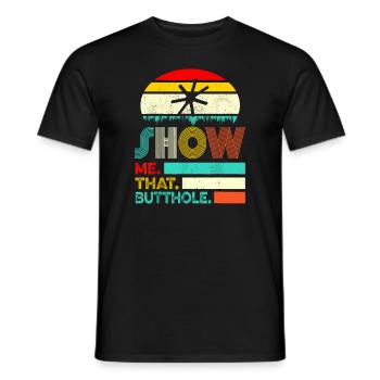 Drôle montre-moi ce cadeau sacré de fesse drôle - T-shirt homme - noir - Devant - AI Model Male 178 light (178cm)