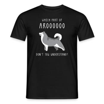 Welchen Teil von Arooo verstehst du nicht - For Hus - Männer T-Shirt - Schwarz - Vorne - AI Model Male 178 light (178cm)
