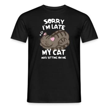 Tut mir leid, ich bin zu spät dran, meine Katze saß auf mir T-Shirt Katze - Männer T-Shirt - Schwarz - Vorne - AI Model Male 178 light (178cm)