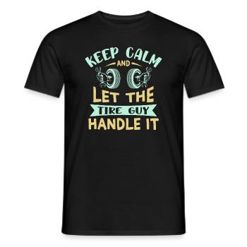 Keep Calm Cars Wheel Fix Dad Geschenk - Tire Guy - Männer T-Shirt - Schwarz - Vorne - AI Model Male 178 light (178cm)