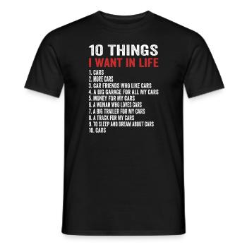 10 choses que je veux dans ma vie Voitures Plus de voitures10 chose - T-shirt homme - noir - Devant - AI Model Male 178 light (178cm)