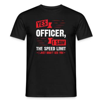 Yes Officer I Saw The Speed Limit - Car Enthusiast - Men's T-Shirt - black - Front - AI Model Male 178 light (178cm)