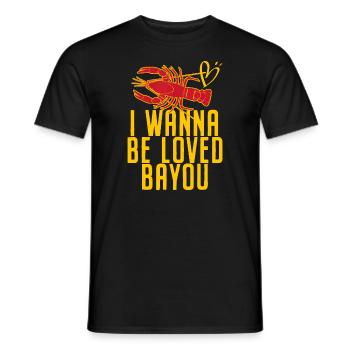 Écrevisse Je veux être aimé Bayou Écrevisse Écrevisse - T-shirt homme - noir - Devant - AI Model Male 178 light (178cm)