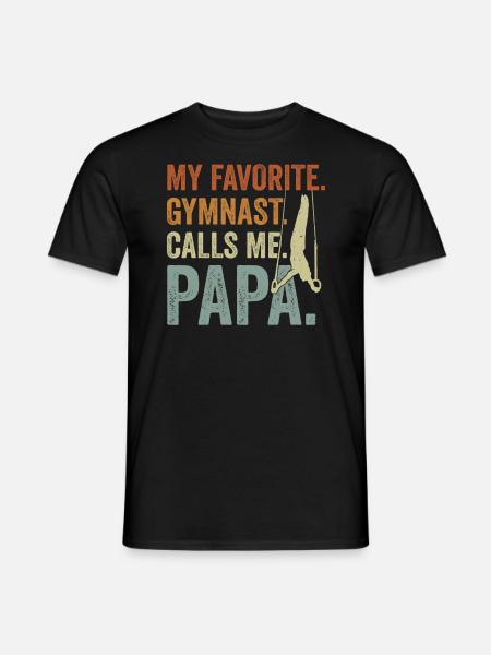 Mon gymnaste préféré m’appelle Papa - T-shirt homme - noir