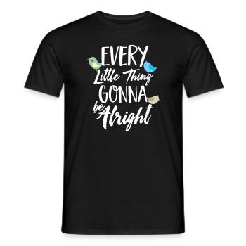 Jede wird in Ordnung sein 3 Lil Vögel - Männer T-Shirt - Schwarz - Vorne - AI Model Male 178 light (178cm)