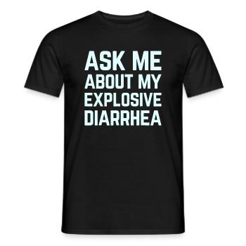 Fragen Sie mich nach meinem explosiven Durchfall lustige Humo - Männer T-Shirt - Schwarz - Vorne - AI Model Male 178 light (178cm)
