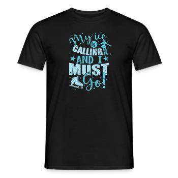 My Ice is calling and I must Go Eisbahn - Männer T-Shirt - Schwarz - Vorne - AI Model Male 178 light (178cm)