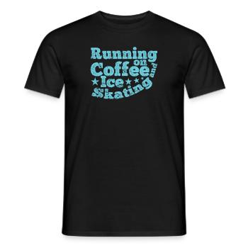 Running on Coffee and Ice Skating Eisbahn - Männer T-Shirt - Schwarz - Vorne - AI Model Male 178 light (178cm)