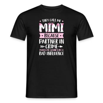 They Call Me Mimi Because Partner In Crime Funny M - Men's T-Shirt - black - Front - AI Model Male 178 light (178cm)
