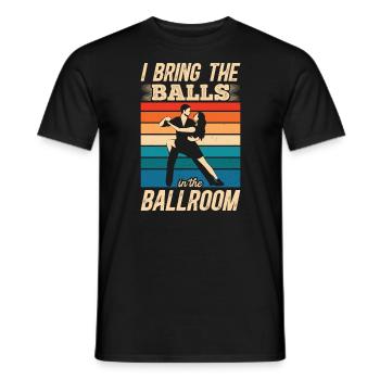 Tanzen Spruch Ballsaal Paartanz Tanz Tanzfläche - Männer T-Shirt - Schwarz - Vorne - AI Model Male 178 light (178cm)