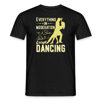 Tanzen Spruch Ballsaal Paartanz Tanz Tanzfläche - Männer T-Shirt - Schwarz - Vorne - AI Model Male 178 light (178cm)