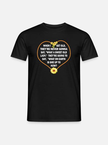 Wenn ich alt werde, werden sie nie sagen, was für ein Swee - Männer T-Shirt - Schwarz