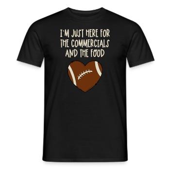 I'm Just Here For The Commercials And Food Girls - Men's T-Shirt - black - Front - AI Model Male 178 light (178cm)