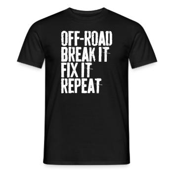 Off-Road Break It Fix It Repeat Off-Roading Gift - Men's T-Shirt - black - Front - AI Model Male 178 light (178cm)